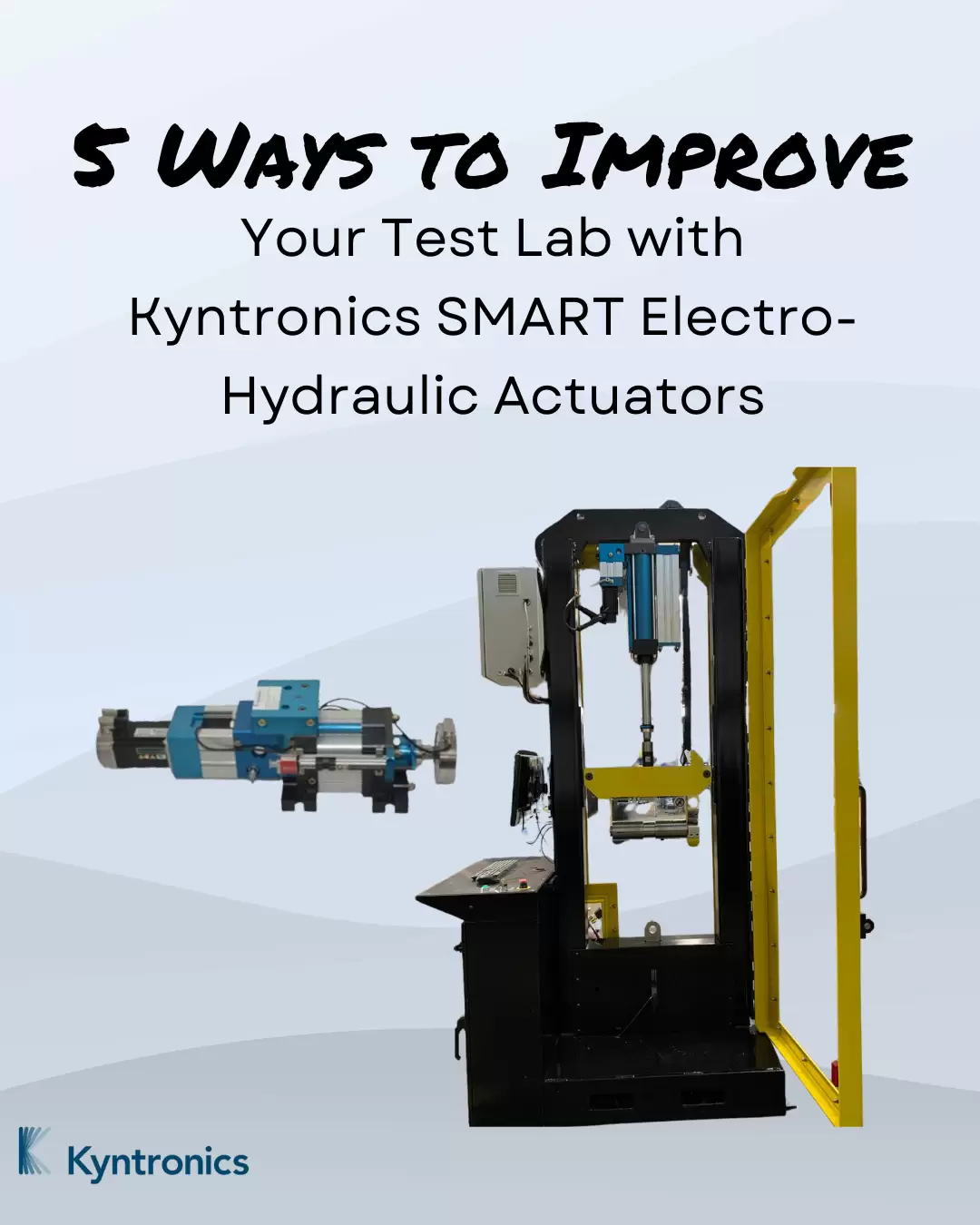 5 Ways to Improve Your Test Lab with All-In-One, Servo Electro-Hydraulic Actuators